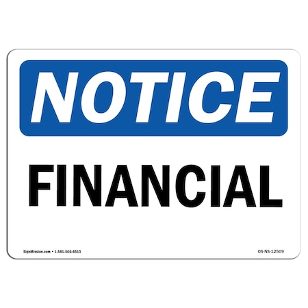 Signmission OSHA Notice, 5" Height, Financial Sign, 7" X 5", Landscape OS-NS-D-57-L-12509